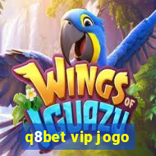 q8bet vip jogo